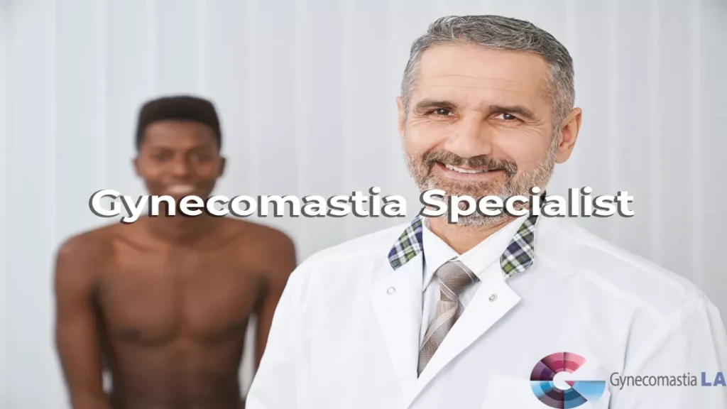 Gynecomastia Specialist Dr. moein Los Angeles