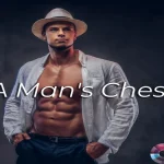 A Man's Chest Appearence