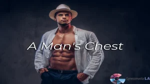 A Man's Chest Appearence