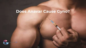 Does Anavar Cause Gyno- Tips from Dr. Moein in Los Angeles