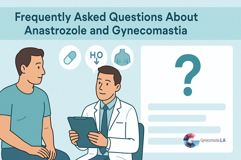 Anastrozole For Gynecomastia FAQ