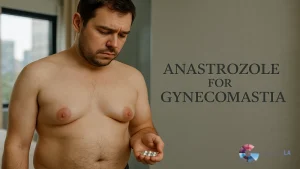 Anastrozole For Men | Tips about Gyno Treatments