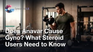 Does Anavar Cause Gyno? What Steroid Users Need to Know