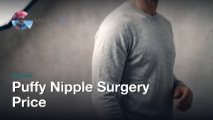Puffy Nipple Surgery Price