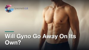 Will Gyno Go Away On Its Own?